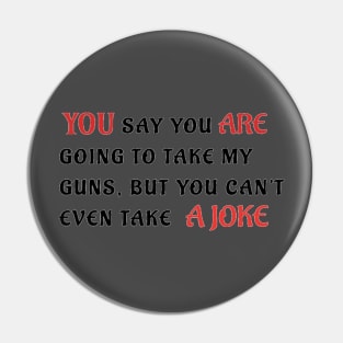 You're A Joke Pin