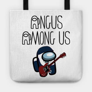 Angus Among Us AC DC fans unite for those about to rock we salute you are sus Tote