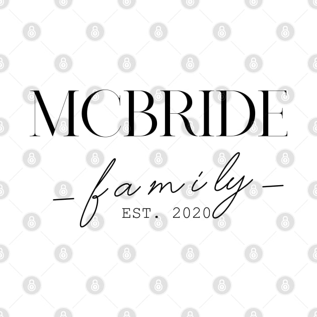 Mcbride Family EST. 2020, Surname, Mcbride by ProvidenciaryArtist