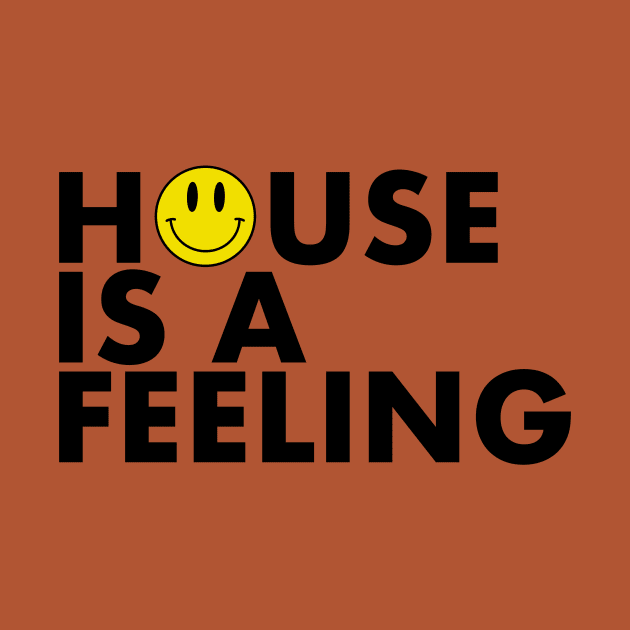 House is a Feeling by Stupiditee