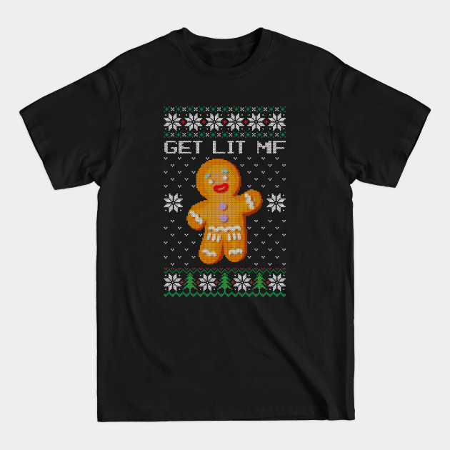 Discover Ugly Sweater - Lets Get Lit Mf - Lets Get Lit - T-Shirt