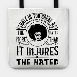 Hate is too great a burden to bear Tote