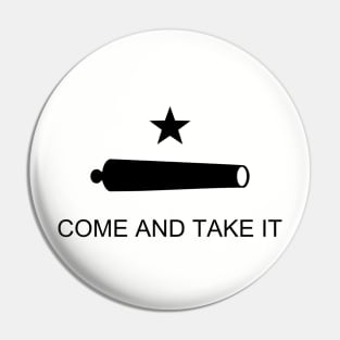 Come and Take it Flag Pin