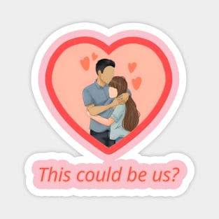 This could be us? Magnet