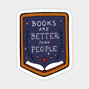 Books are better than people Magnet