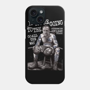 Bukowski, Chinaski, Don't Try Phone Case