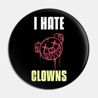 I HATE CLOWNS Pin