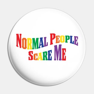 Normal people scare me Pin