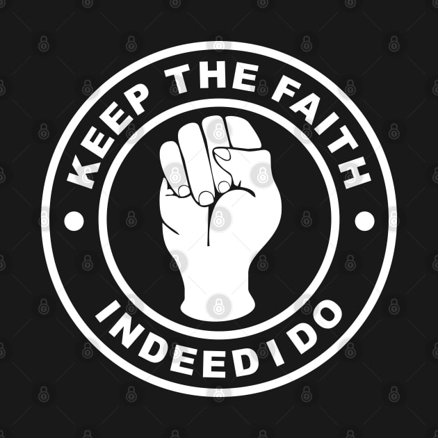 Northern soul keep the faith indeed I do by BigTime