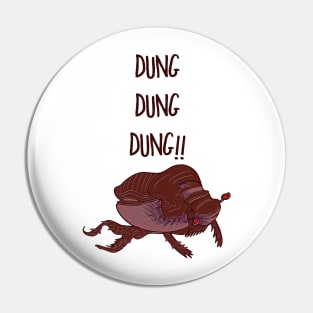 Dung Dung Dung! Pin