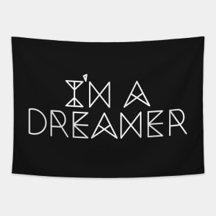 I Am a Dreamer Tapestry