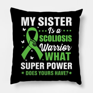 My sister is a scoliosis warrior what super power does yours have? Pillow