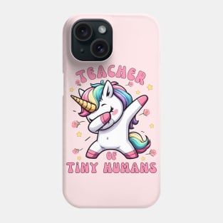 Teacher Of Tiny Humans Phone Case