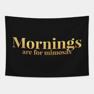 Mornings Are For Mimosas Tapestry