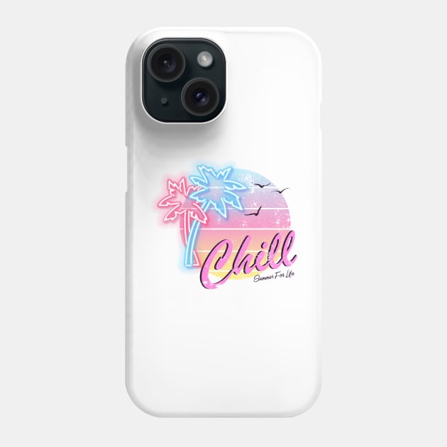 Chill Summer for Life Phone Case by carpediemartdesign