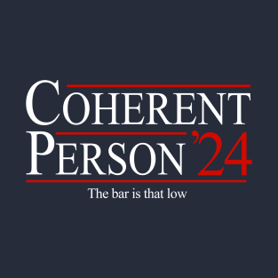 Coherent Person 2024 T-Shirt