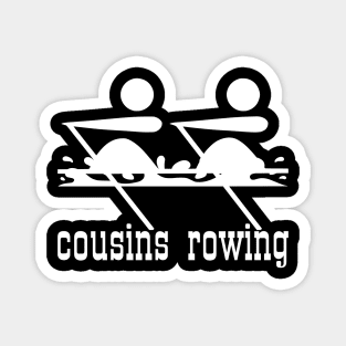 Cousins Rowing Magnet