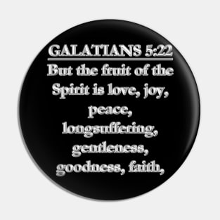 Galatians 5:22 King James Version (KJV) Pin