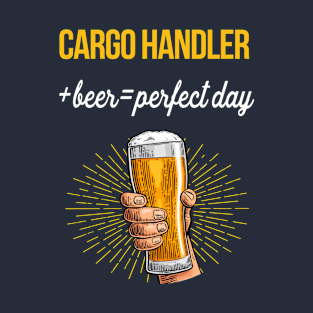 Cargo Handler Beer T-Shirt Cargo Handler Funny Gift Item T-Shirt