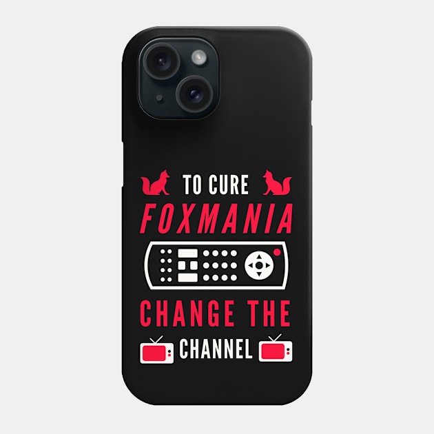 To Cure For Foxmania -- Change the Channel! Phone Case by TJWDraws