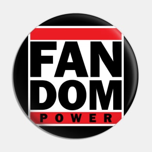 Fandom Power (Tougher Than Leather) Pin