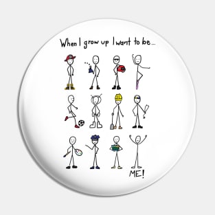 I want to be me! Pin