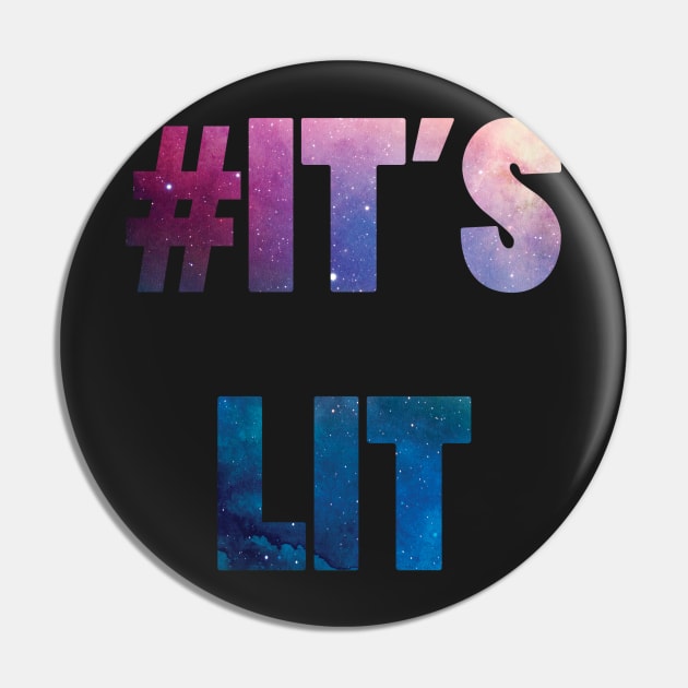 It's Lit Pin by Shelby Ly Designs
