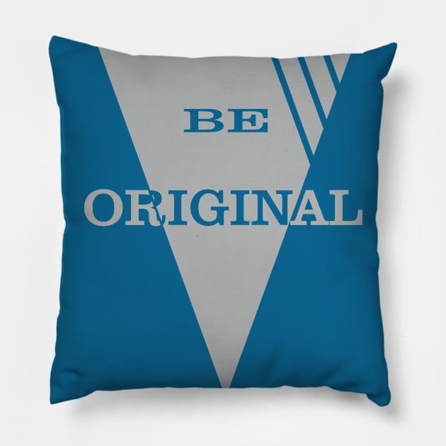 Be original Pillow by Sergey86