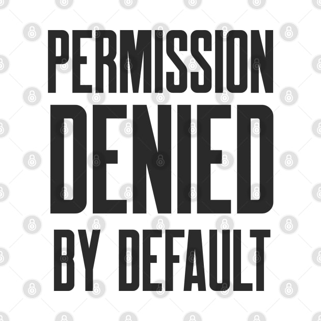 Cybersecurity Permission Denied By Default by FSEstyle