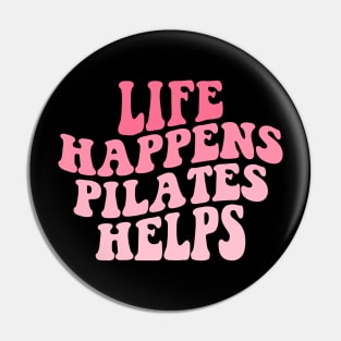 Workout Motivation Funny Pilates Mom Saying Life Happens Pilates Helps Workout yoga Pin