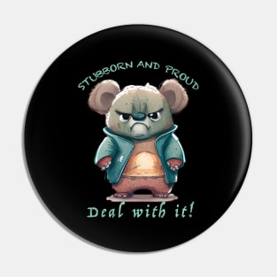 Koala Stubborn Deal With It Cute Adorable Funny Quote Pin