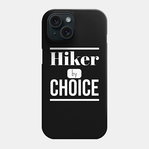 Hiker by CHOICE (DARK BG) | Minimal Text Aesthetic Streetwear Unisex Design for Fitness/Athletes/Hikers | Shirt, Hoodie, Coffee Mug, Mug, Apparel, Sticker, Gift, Pins, Totes, Magnets, Pillows Phone Case by design by rj.