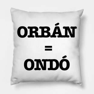 Orbán = ondó Pillow