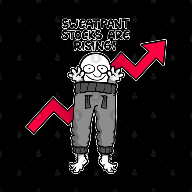 Sweatpant Stocks Are Rising! by Get A Klu Comics