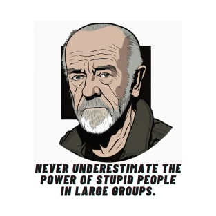 George Carlin and Stupid People T-Shirt