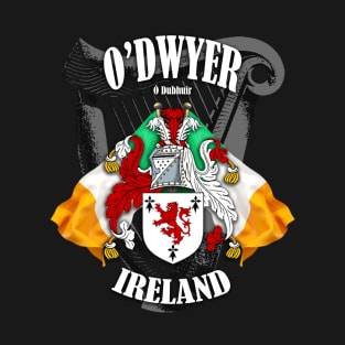 O'Dwyer Family Crest Ireland Coat of Arms and Irish Flags T-Shirt