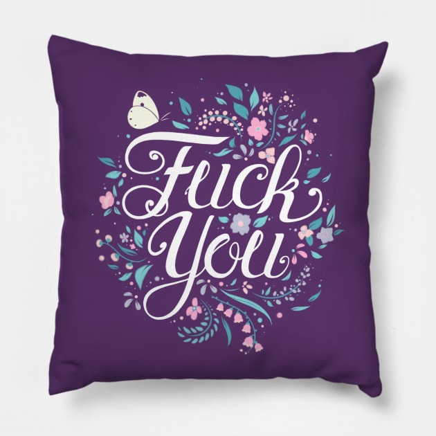 FUCK YOU (But in a classy way) Pillow by Starling