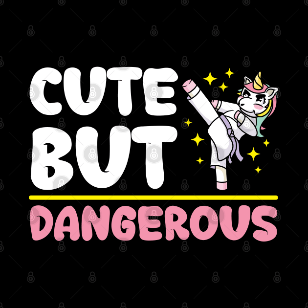 Cute But Dangerous Funny Karate Ninja Rainbow Unicorn Love by YouareweirdIlikeyou