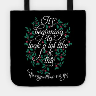 It's beginning to look a like like f this Tote