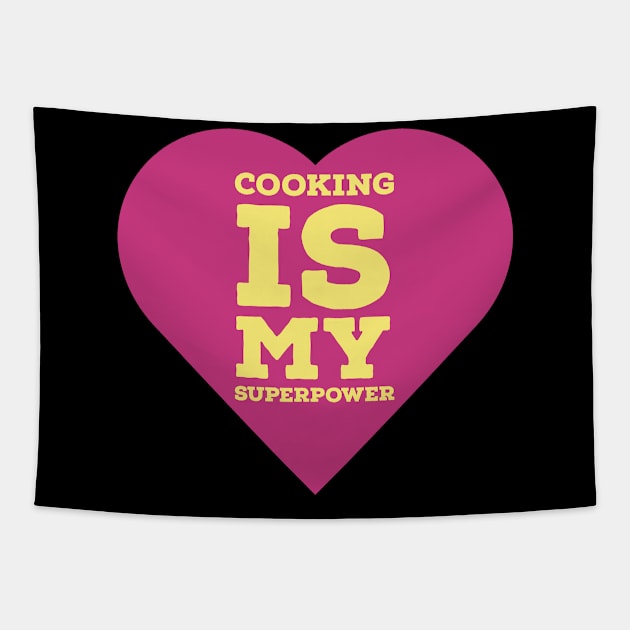 Cooking is my super power Cooking lovers quote Tapestry by CookingLove