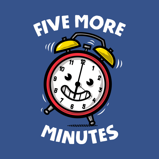 Five More Minutes - Alarm Clock - Long Sleeve T-Shirt | TeePublic