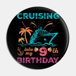 Cruising Into My 09th Birthday 09 Years Old Cruise Pin