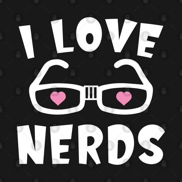 I Love Nerds by AmazingVision