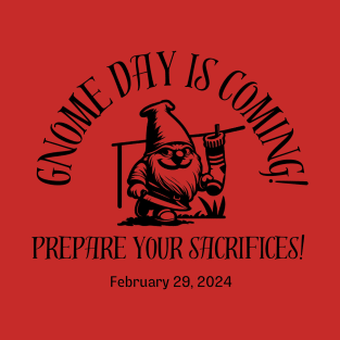 Prepare for Gnome Day T-Shirt