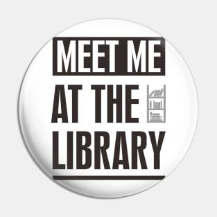 MEET ME AT THE LIBRARY TEXT Pin