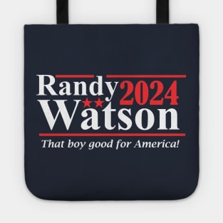 Randy Watson 2024 - That Boy Good For America Tote