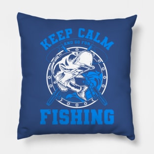 keep calm go fishing 1 Pillow