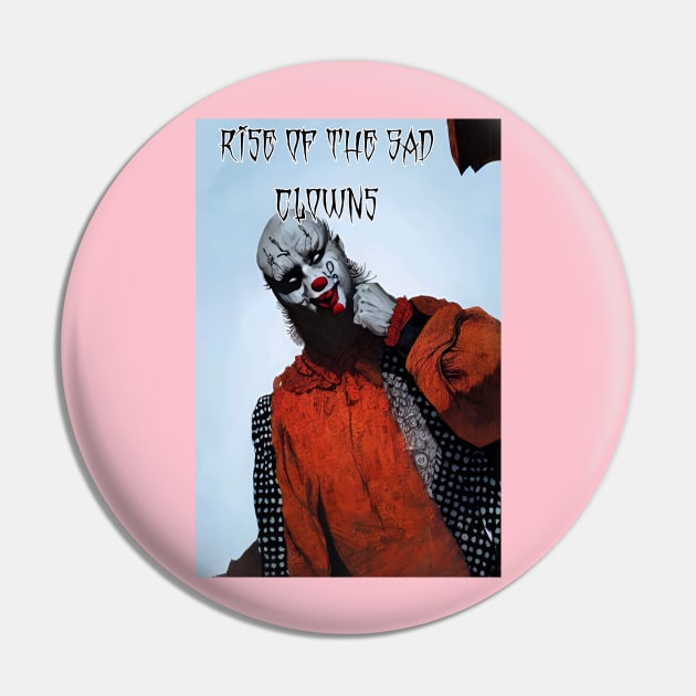 Rise of the Sad Clowns Pin by WiscoMaskCO