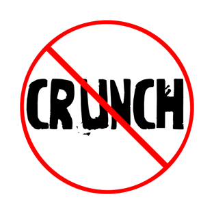 Say No To Crunch #1 T-Shirt