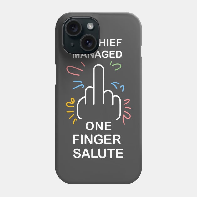 mischief manage one finger salute Phone Case by Fashioned by You, Created by Me A.zed